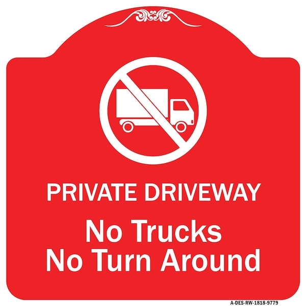 Private Driveway. No Trucks No Turnaround Heavy-Gauge Aluminum Sign, 18" x 18", RW-1818-9779